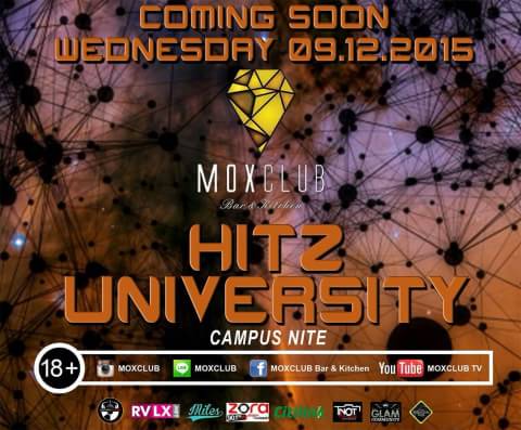 Coming Soon 'Hitz University' <a href="/MOXCLUB/">MOXCLUB Bar&Kitchen</a> Wednesday 09-12-2015 'Campus Nite'