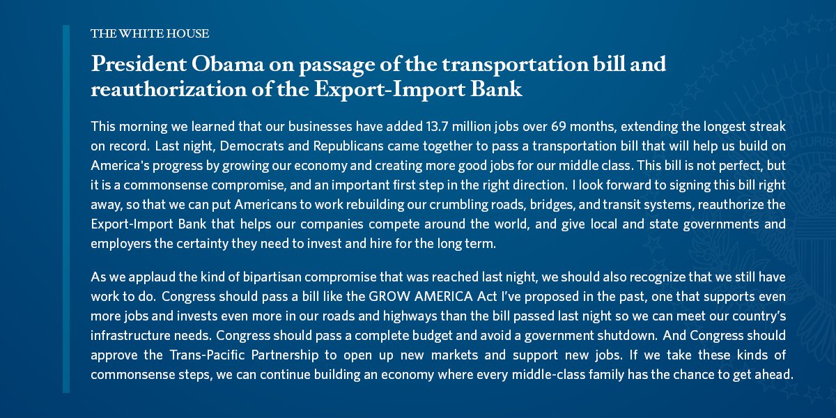 ObamaWhiteHouse's tweet image. .@POTUS on passage of the transportation bill and reauthorization of the Export-Import Bank.