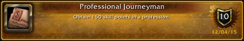 wulfdane's tweet image. I just earned the [Professional Journeyman] Achievement! #Warcraft