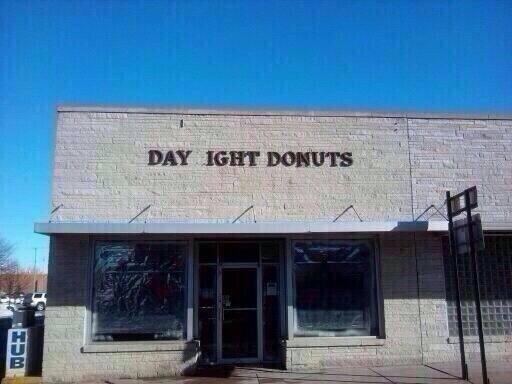 They aren't the best donuts but..