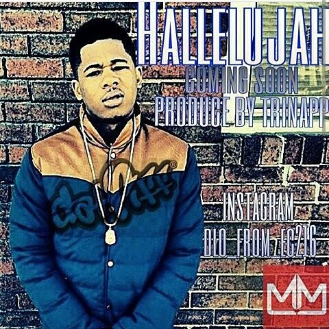 DLo_From_EC216's tweet photo. DLO-.HALLELUJAH" NEW SINGLE https://t.co/qq1no18gNL  Produced By: @Red_Sparks @atldj https://t.co/5cIxlGX4vO