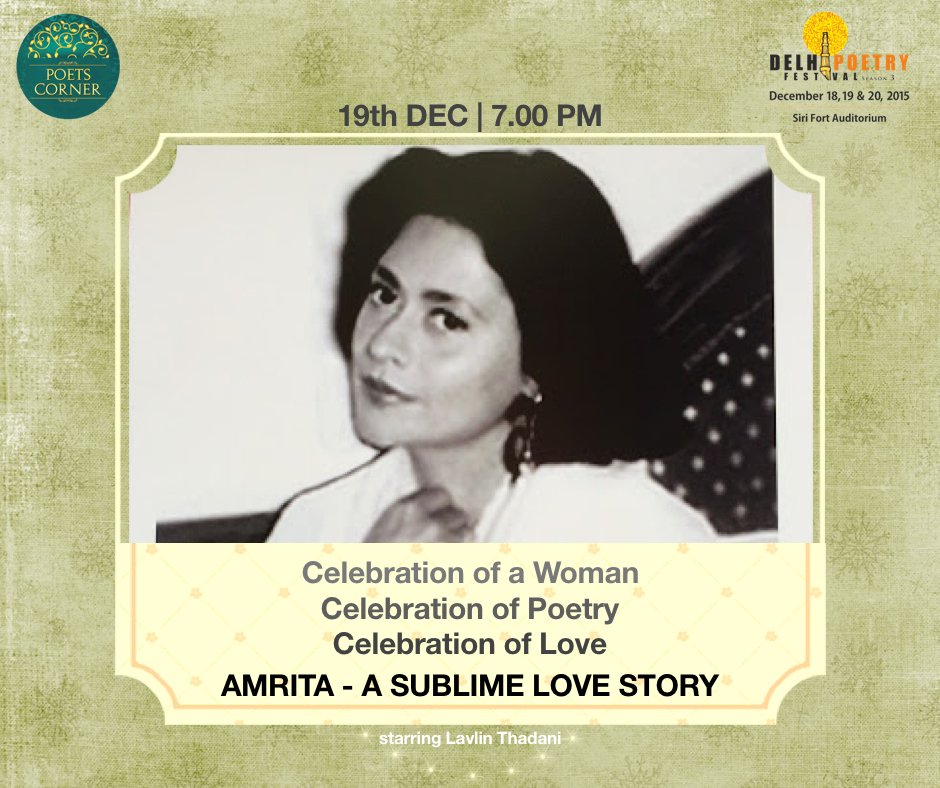 itsPoetsCorner's tweet photo. #DelhiPoetryFest-3 invites you to Amrita-A sublime Love Story 19th dec 7 pm SiriFortAudi. https://t.co/fp6uJNhb8a