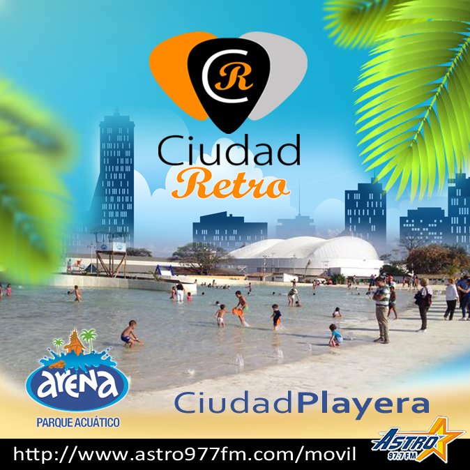 CiudadRetro's tweet photo. Sáb.12/12 IMPERDIBLE > ESPECIAL #CiudadPlayera Comparte este Post y participas por 2 Tickets al #ParqueAcuáticoArena https://t.co/yM4k4T1n07