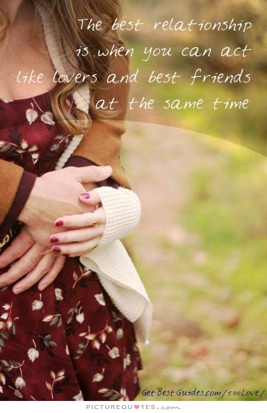 𝐈𝐧𝐬𝐩𝐢𝐫𝐚𝐭𝐢𝐨𝐧𝐚𝐥 𝐐𝐮𝐨𝐭𝐞𝐬 on Twitter: "The best relationship  is when U can act like lovers &amp; best friends at the same time. #Quotes  https://t.co/qe8TKDCkz1" / Twitter