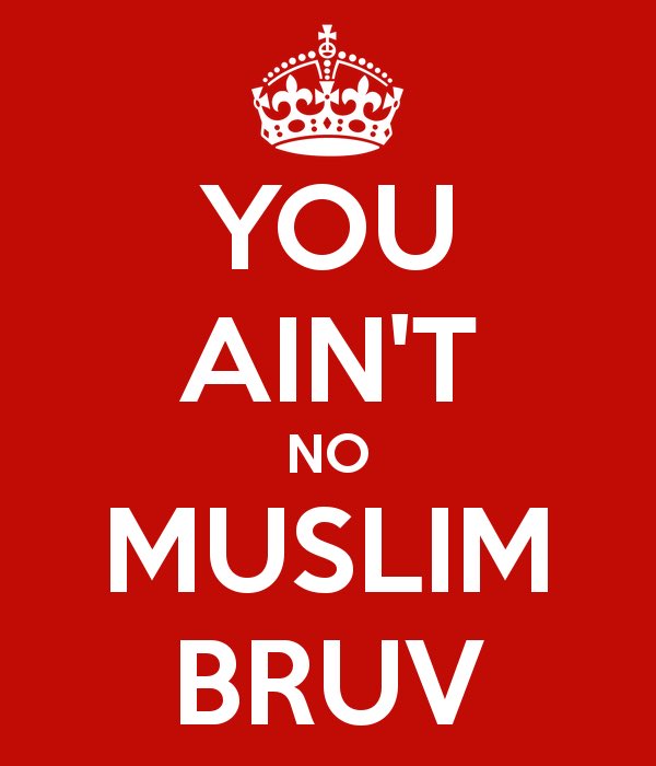 juliamacfarlane's tweet image. #YouAintNoMuslimBruv - almost 90,000 tweets and counting