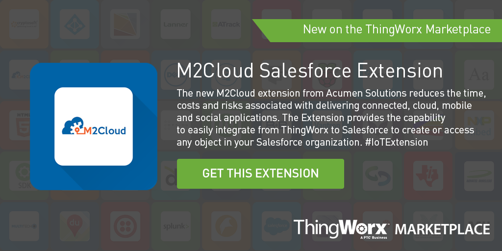 ThingWorx's tweet photo. Now available on the ThingWorx Marketplace: M2Cloud extension by @AcumenSolutions https://t.co/PwoQ8AspV6 #IoT https://t.co/kyTDDz43kM