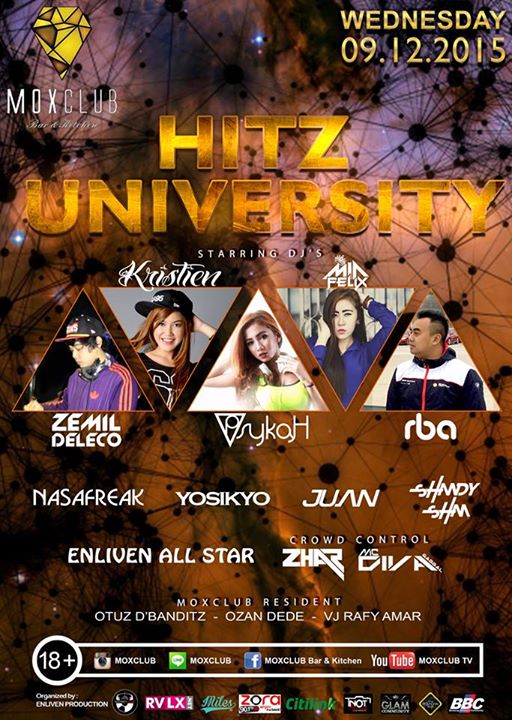 #Next 09'DEC 'HITZ UNIVERSITY' <a href="/MOXCLUB/">MOXCLUB Bar&Kitchen</a> w <a href="/ZemiLDeLeCo/">IG: ZemiLDeLeCo</a> <a href="/mahharani/">kristien Maharani</a> <a href="/adiiriiansyah/">Adiriansyah</a> <a href="/ShandySHAM/">shandySHAM</a> @indrdj MC: <a href="/ZharBPC/">zHaЯ BPC</a>