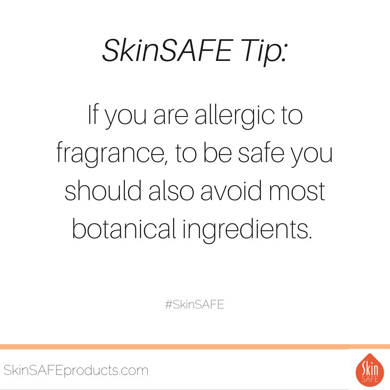 Skin_SAFE's tweet image. If you are allergic to fragrance, to be safe you should also avoid most botanical ingredients.