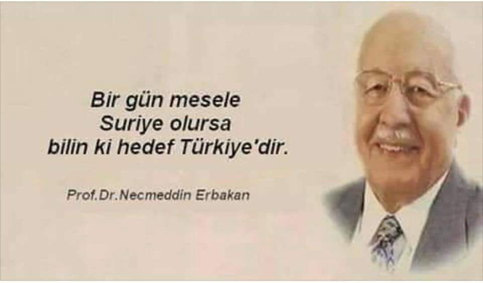 H_Bulteni's tweet photo. "Bir gün mesele Suriye olursa biliniz ki hedef Türkiye'dir."

Rahmetli Necmettin Erbakan https://t.co/WNQRfUjEle