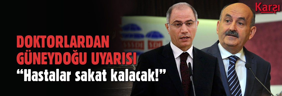 KarsiGazete's tweet photo. Doktorlardan Güneydoğu uyarısı 
"Tıbbi bakım yapılamıyor hastalar sakat kalacak!" 
https://t.co/TX83WwdYoD https://t.co/0zBuRv4uB6