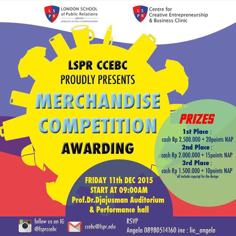 LSPR CCEBC proudly presents "Merchandise Competition Awarding" on Friday, 11 December 2015 at Auditorium Campus B.
