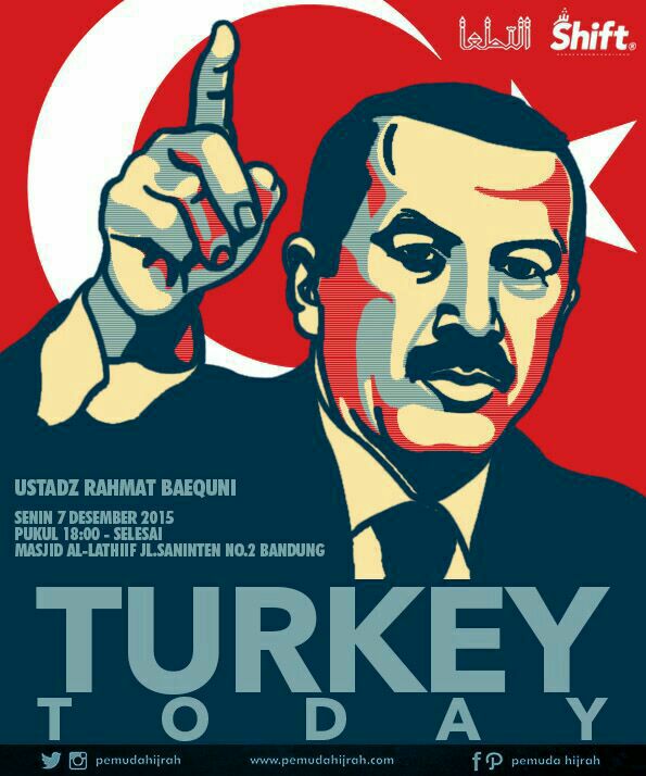 [ Turkey Today ]
Senin, 7 Des 2015
Pukul 18.00 - 20.00 WIB
@ Masjid Al Lathiif
Bersama : Ustadz Rahmat Baequni