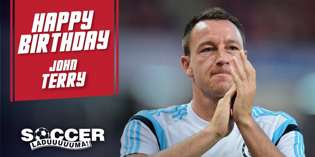 Here\s wishing Chelsea captain, John Terry a Happy Birthday! 
