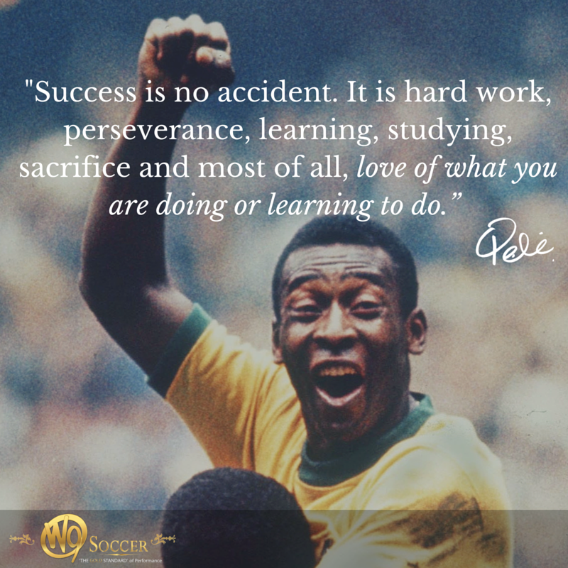 w9soccersystem's tweet photo. "Success is no accident. It is hard work, perseverance, studying, sacrifice and love of what you are doing.” - Pele https://t.co/4aJZSRwX3l