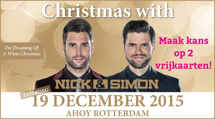WINACTIE! RT en maak kans op 2 vrijkaarten voor Christmas with <a href="/nickensimon/">Nick & Simon</a> in <a href="/ahoyrotterdam/">Ahoyrotterdam</a> #laatdekerstmaarkomen