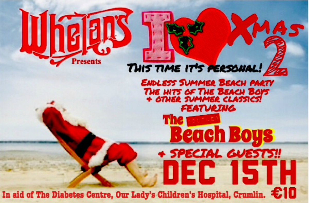 Whelan's (@whelanslive) on Twitter photo Tomorrow, spend Xmas with the bootleg Beach Boys & some very very special guests - in aid of <a href="/OLCHCrumlin/">Friends of OLCHC</a> Tomorrow, spend Xmas with the bootleg Beach Boys & some very very special guests - in aid of <a href="/OLCHCrumlin/">Friends of OLCHC</a>