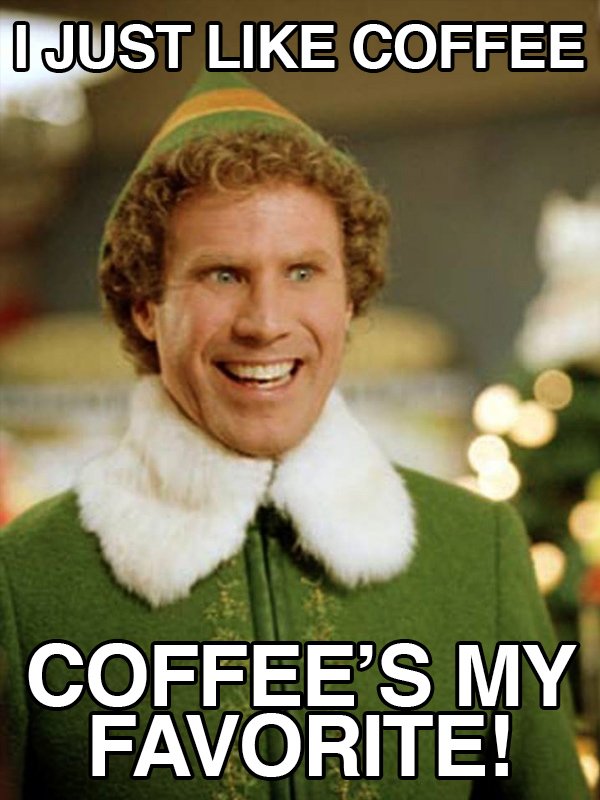 What does Buddy the #elf want for #Christmas? #Coffee