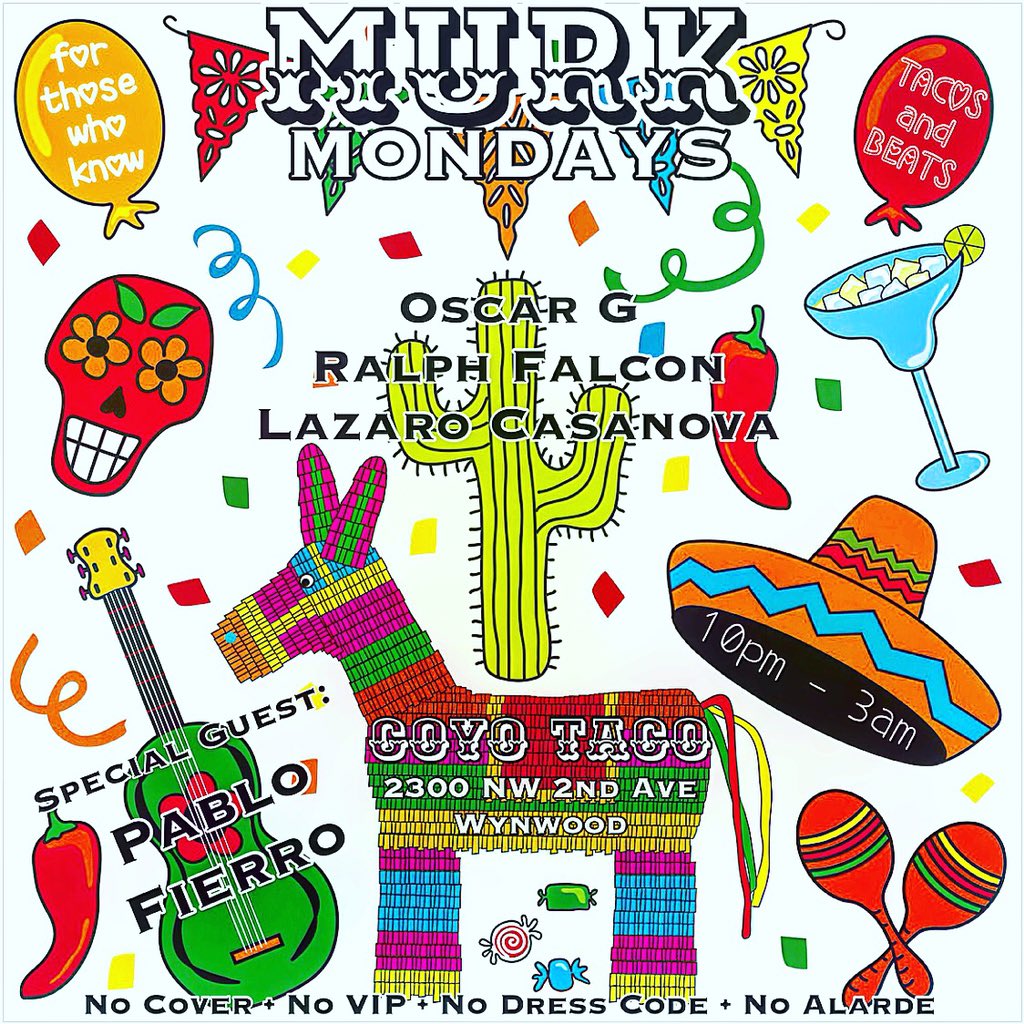djoscarg305's tweet photo. TONIGHT! 
🔊 + 🌮 = 
#MURKmondays @coyotacowynwood 

💀The Monday Ritual💀

#forthosewhoknow #tacosandbeats
#305movement https://t.co/LTkhy94iYe