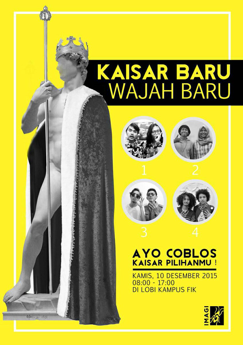 IMAGISTISI's tweet photo. Pilih calon Kaisar &amp; Wakil Kaisar sesuai pilihanmu 
Kamis, 10 Desember 2015 
08.00 - 17.00 
Di Lobby lt.1 FIK https://t.co/Y1YFVcvYsB