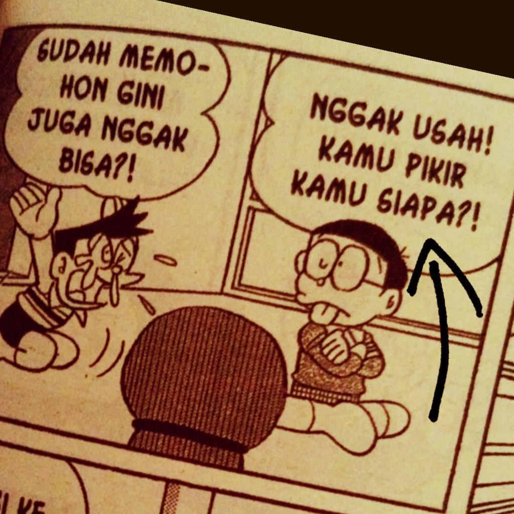 ドラえもんでインドネシア語 Kamu Pikir Kamu Siapa 何様だと思ってるんだ 何様のつもりだい とお調子者スネ夫にうんざりののび太 T Co 3d2hqxheg0