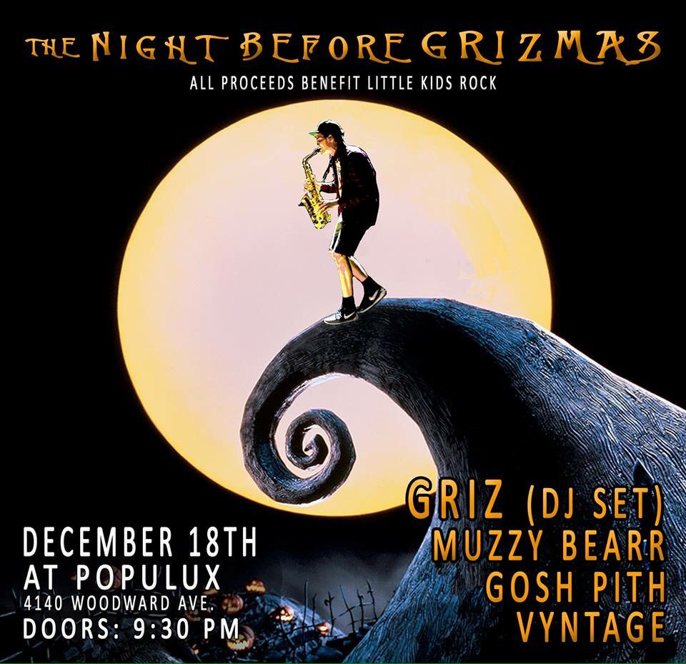edmdet's tweet image. THE NIGHT BEFORE GRIZMAS Dec 18 @PopuluxDetroit @reactdetroit @mynameisGRiZ @GRiZ_Fam #hurrynotsoldoutyet