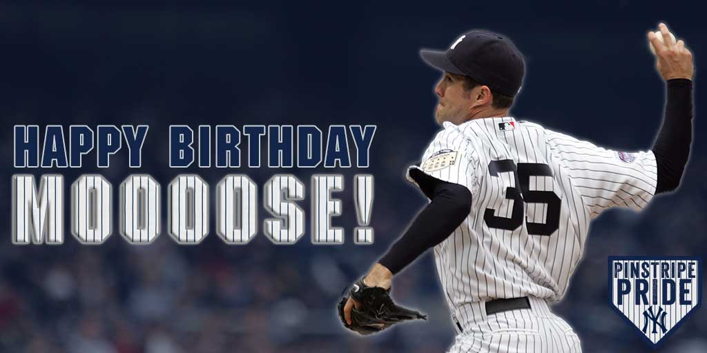 How about a loud round of Moooooose to wish a happy birthday to Mike Mussina! 