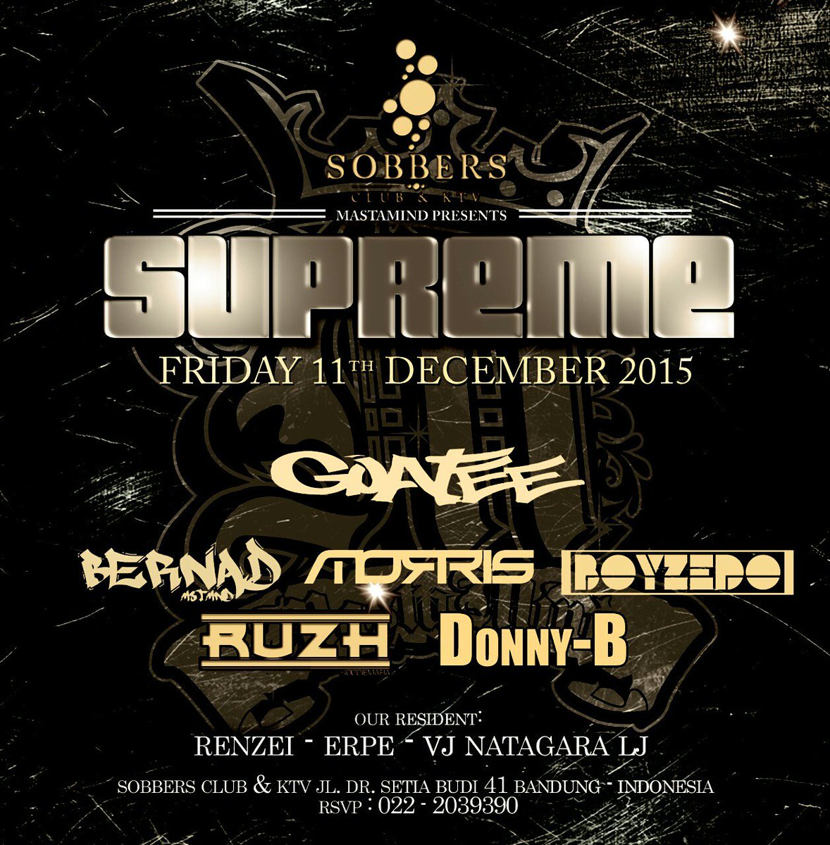 Friday! at <a href="/SOBBERSCLUB/">SOBBERS CLUB & KTV</a> "SUPREME" w/ <a href="/GoateeReyhan/">TeukuReyhanSyah, ST</a> <a href="/arisbernad/">Aris Bernad</a> <a href="/SeyMorris/">Erga Yasa Puraga</a> <a href="/BoyzEdo/">Boyzedo alrasyid</a> <a href="/Ruzh_Gilang/">Gilang hendriyana</a> MC <a href="/donnytaufiq_b/">Donny Taufiq</a>