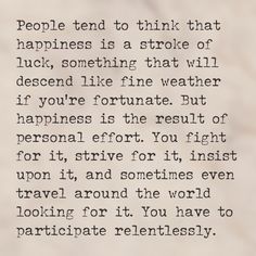 dreamyhumans's tweet image. "Happiness is the result of personal effort." Fight for your goals today! Wisdom via @GilbertLiz #ddreambigger