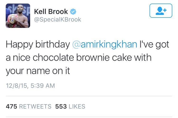 This was Kell Brook\s Happy Birthday to Amir Khan. He\s back at it with his Chocolate Brownies again. 