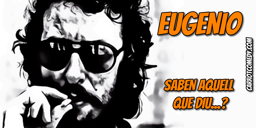 CarrotComedy's tweet photo. Conociendo a Eugenio el Rey del #HumorSerio #SabenAquellQueDiu
#HumorSeco #Deadpan
+ en ►https://t.co/YsDOXpvKbO https://t.co/6iukaDW43v