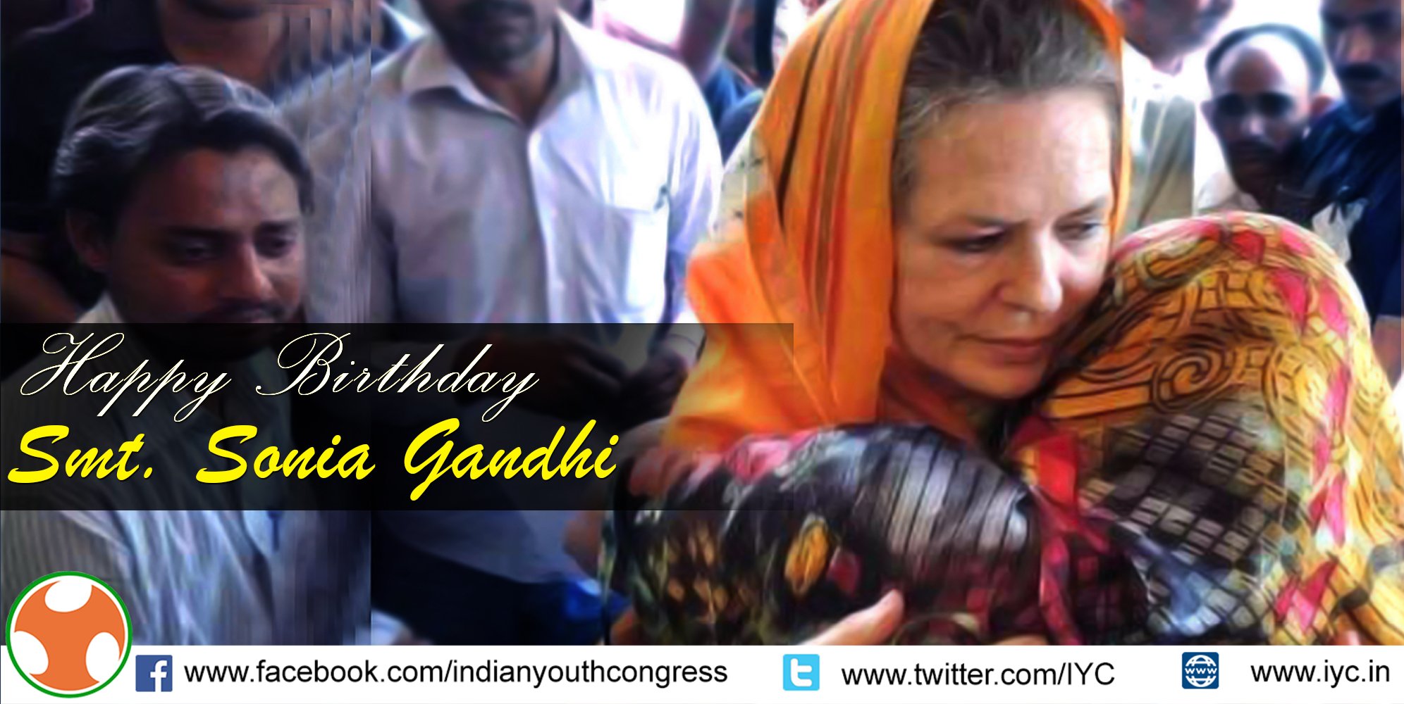 Smt Sonia Gandhi embraced India and the Indians to her life, Wishing her a very happy birthday 