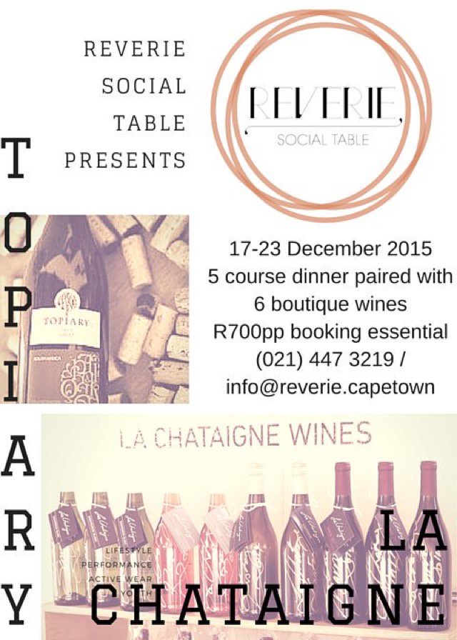 reveriecapetown's tweet photo. Don't miss our awesome guest estates @lachatfh and @Topiary_Wines next week #socialtable @FoodBlogCT @ILoveFoodiesCT https://t.co/LVMTRKleTU