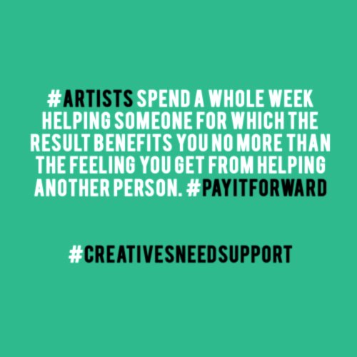 Conscious's tweet photo. Message for #artists. #payitforward #creativeneedsupport https://t.co/62slHBfct0