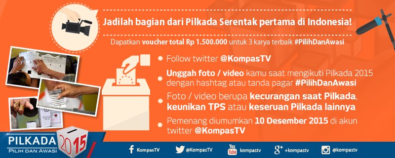 KompasTV's tweet photo. Kawal #Pilkada2015 dgn ikutan kontes #PilihDanAwasi. Berhadiah total voucher senilai 1,5 juta lho! https://t.co/a7emwXphTC