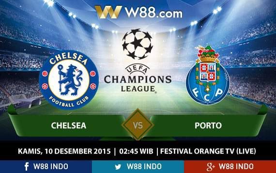 Chelsea v Porto, Kamis 10/12/15 Live 02:45 WIB di Bein Sports 2

Odds lengkap &amp; terbaik hanya di Sportbook @W88INDO!