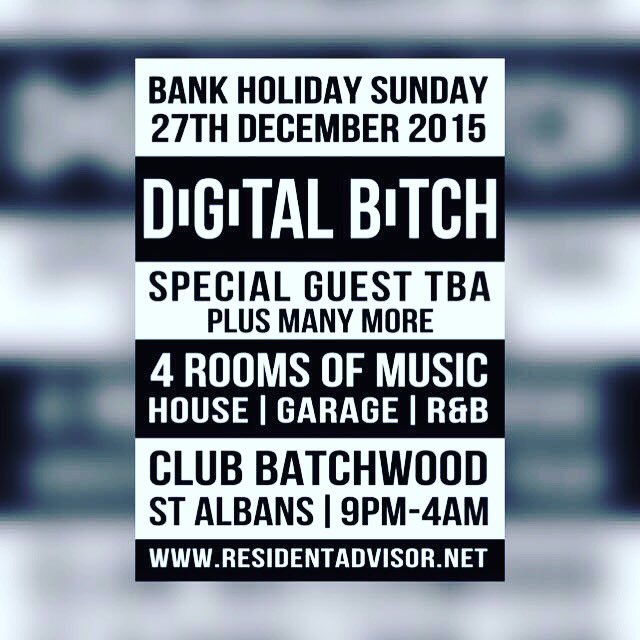 DjWonderuk's tweet photo. #digitalbitch @clubbatchwood 27th December 2015 
#djwonderuk in the UKG room get your tickets now!! https://t.co/ffaGRjtIQx