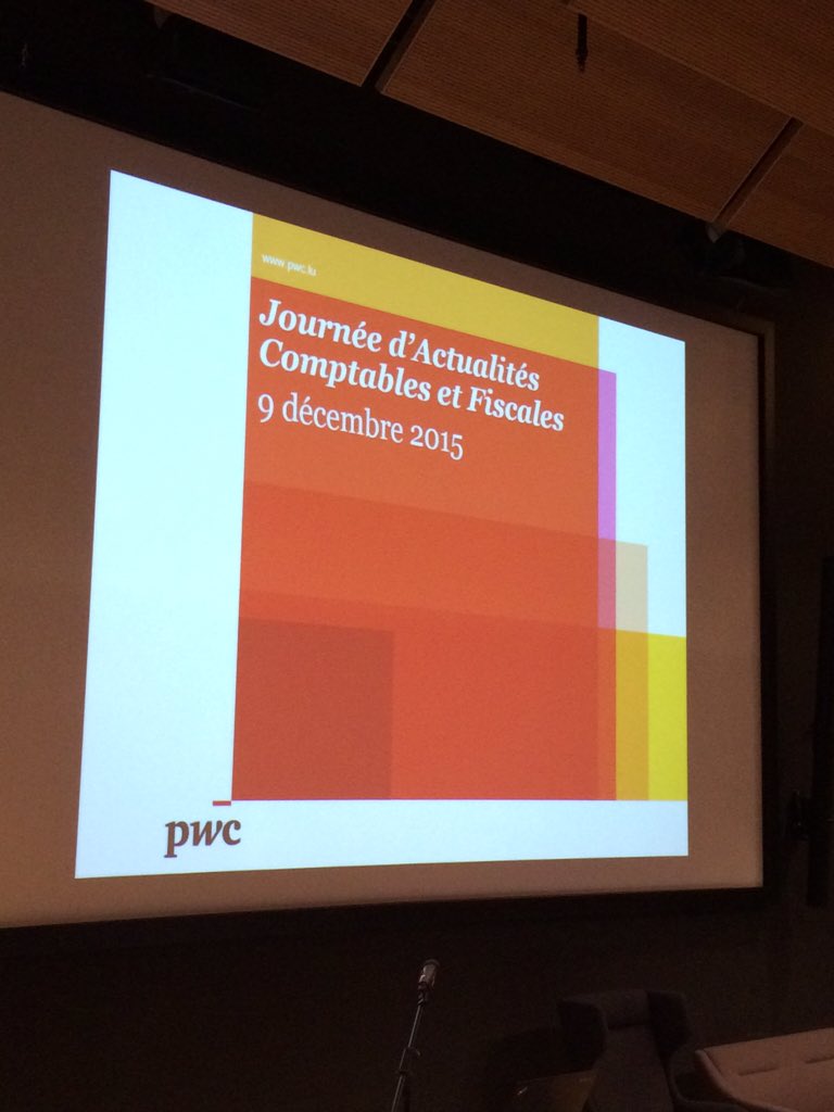 PwC_Luxembourg's tweet photo. Bienvenue! Notre Journée d'Actualités Comptables et Fiscales vient de commencer! #oppwcl #jac15 https://t.co/gZ3EjIAYpt