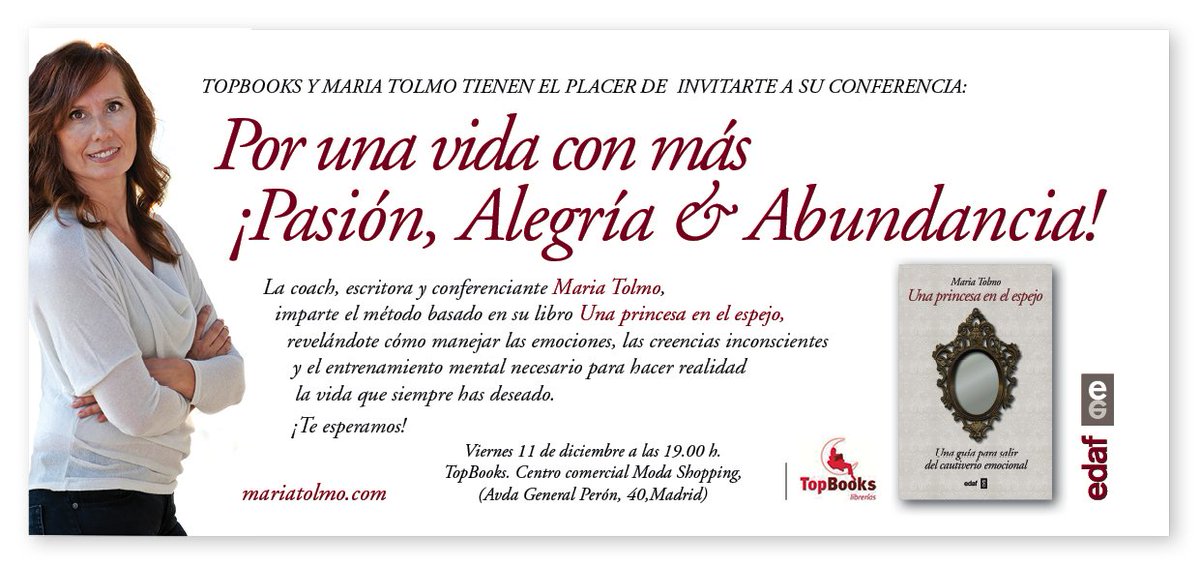EditorialEdaf's tweet image. Por una vida con más ¡PASIÓN,ALEGRÍA y ABUNDANCIA! No te pierdas a la coach #MaríaTolmo en @TopBooksLibros 10-11 dic