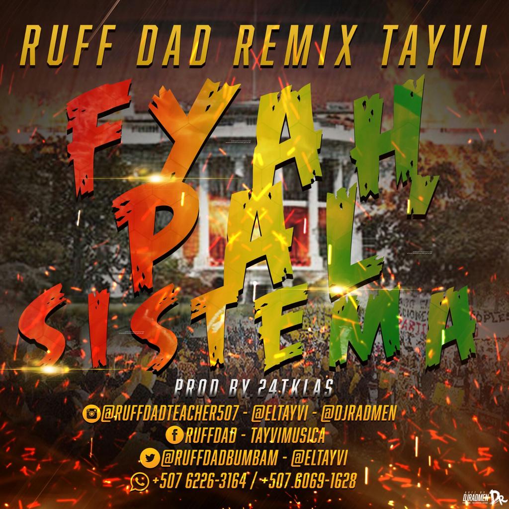 Estreno mundial Estreno #FyahPal'SistemaRemix @ruffdadtheacher <a href="/eltayvi/">El Tayvi</a> Prod. By <a href="/24tklas/">Dani's ft 24Tklas</a>: 
bit.ly/FyahPalSistema…