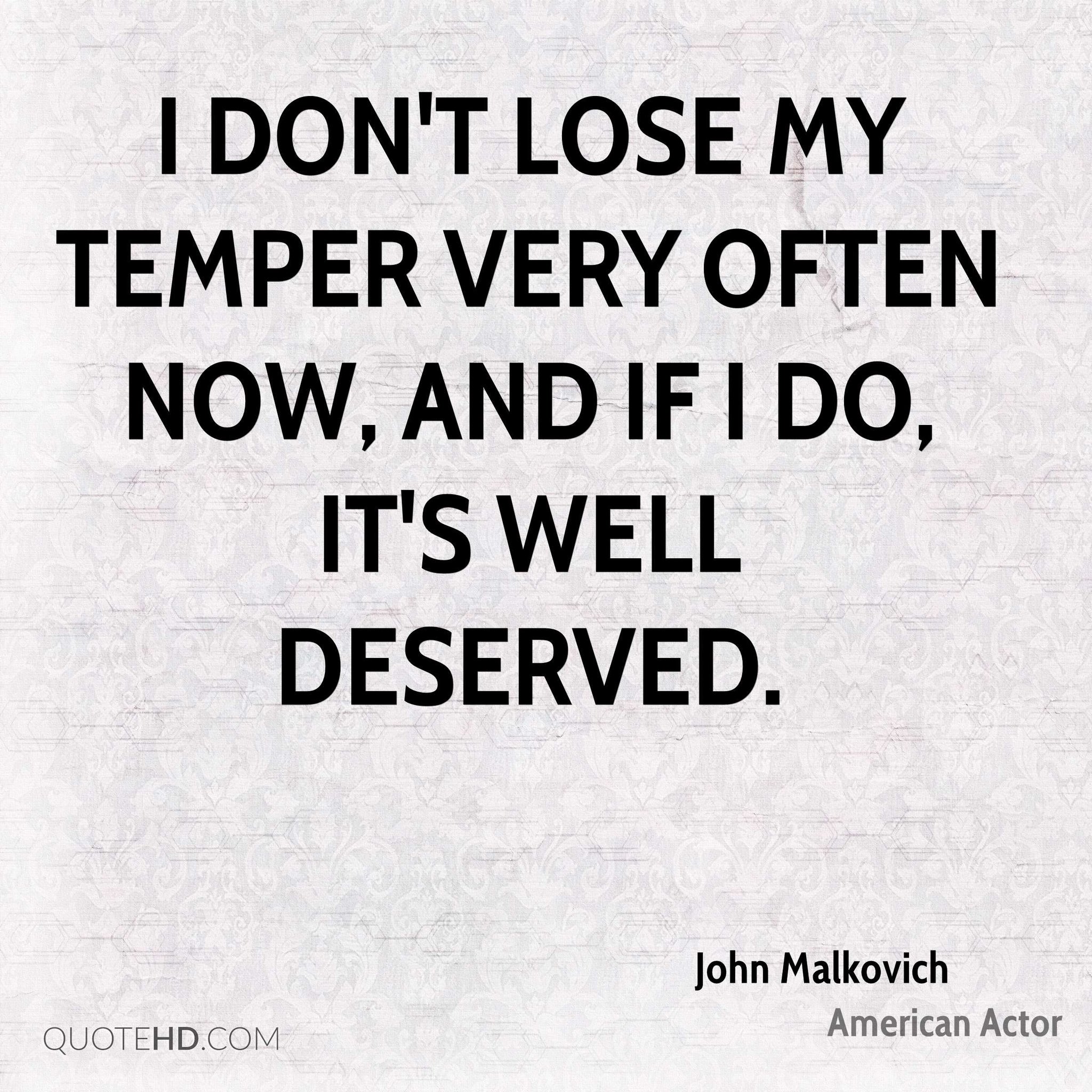 Me identifico con esta frase. Happy birthday John Malkovich. 