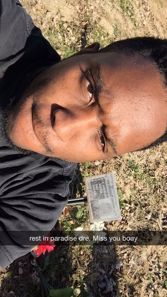 Rest easy dre bro. Love you b