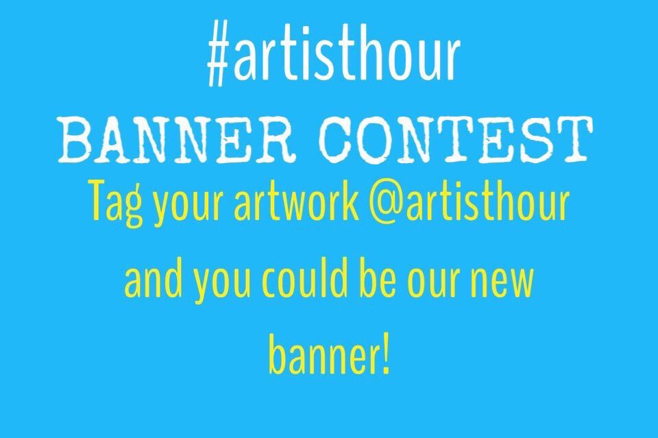 artisthour's tweet image. Tag your work #bannercontest #artisthour WINNER PICKED NEXT WEEK