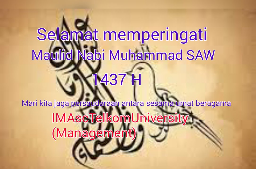 SELAMAT MEMPERINGATI MAULID NABI MUHAMMAD SAW. CC : <a href="/IMAscUNDIP/">Eros Beacroft</a> @IMAscITTELKOM @BEMTelU  <a href="/IMAjabar/">IMA-Jabar</a> <a href="/InfoUnivTelkom/">Informasi Tel-U</a>