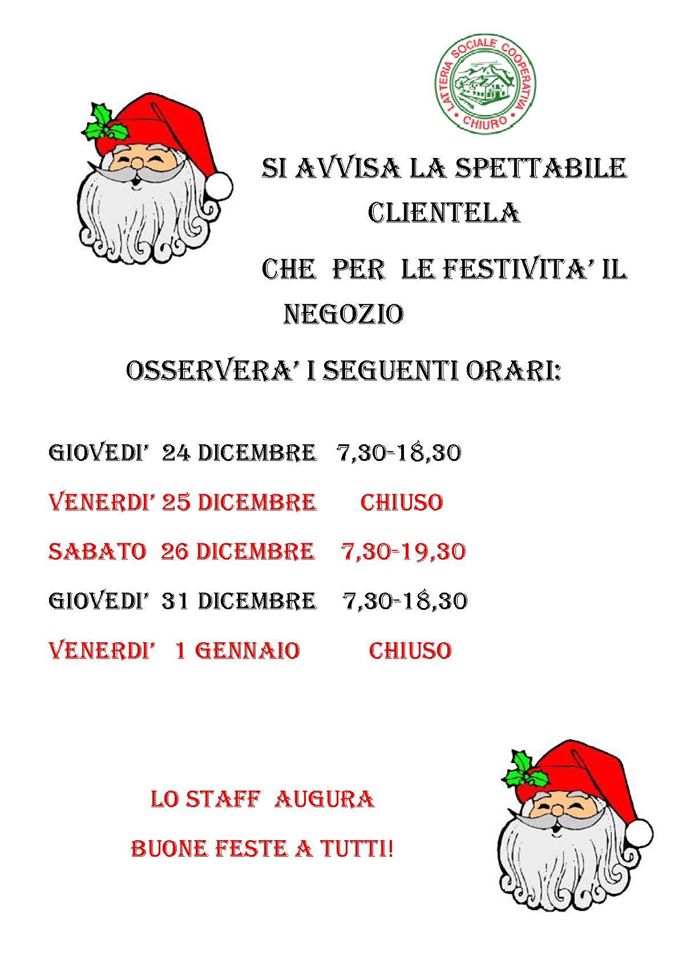 per le festività il negozio osserverà i seguenti orari