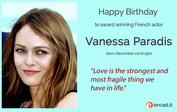 Happy Birthday to the excellent French actor, Vanessa Paradis today! 