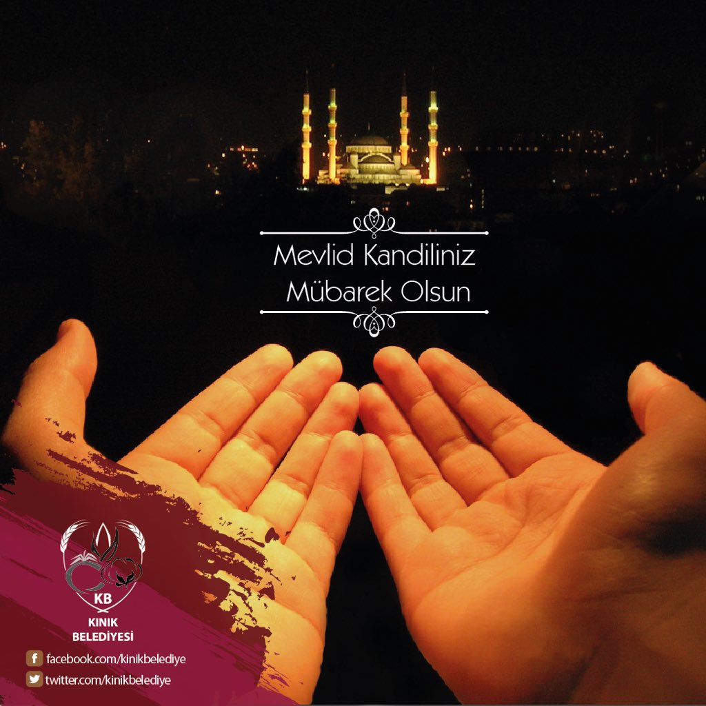 Mevlid kandiliniz mübarek olsun..