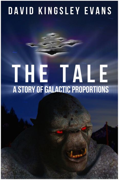 devynslist's tweet image. The Tale - A Story of Galactic Proportions @dkevans2000 #Reading #Writing #BookLover #Author tinyurl.com/pxwared