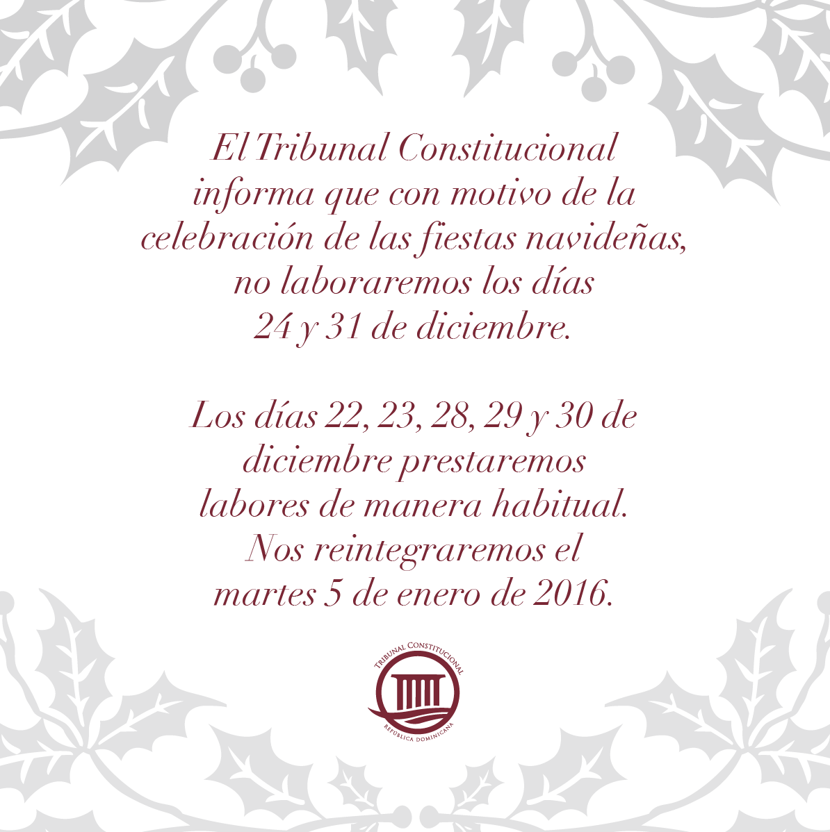 TribunalConstRD's tweet photo. Informamos a nuestros usuarios los horarios de labores con motivo a las festividades navideñas. https://t.co/P6995eOM0g