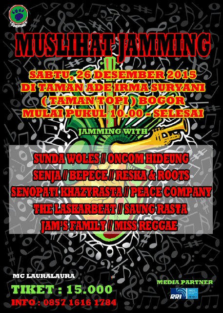 SABTU 26 DESEMBER '15 at Taman Topi BOGOR, w/ SUNDA WOLES, ONCOM HIDEUNG, THE LASKARBEAT, BEPECE, SENJA, dll....!!!