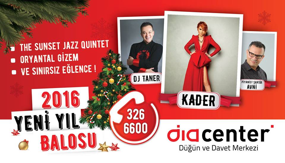 Yeni Yılı 2016 Yılbaşı Partisi ile Dia Center’da Karşılayın!

facebook.com/mersindiacente…

Detaylı Bilgi için 326 66 00